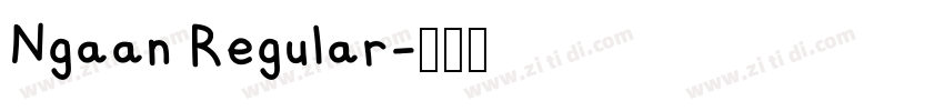 Ngaan Regular字体转换